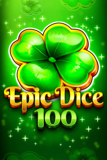 Epic Dice 100 - играть онлайн | Казино GMSlots бесплатно без регистрации