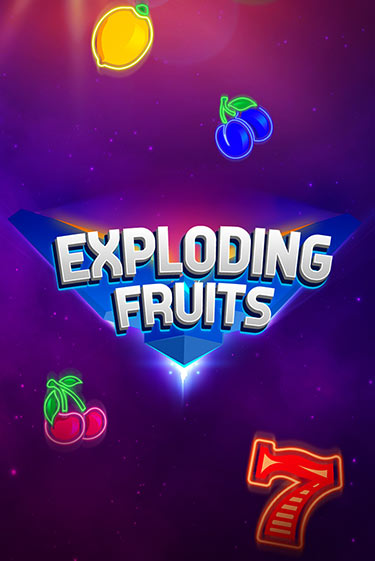 Exploding Fruits - играть онлайн | Казино GMSlots бесплатно без регистрации