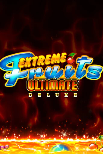 Extreme Fruits Ultimate Deluxe - играть онлайн | Казино GMSlots бесплатно без регистрации