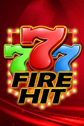 Fire Hit - играть онлайн | Казино GMSlots бесплатно без регистрации