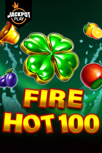 Fire Hot 100 Jackpot Play - играть онлайн | Казино GMSlots бесплатно без регистрации