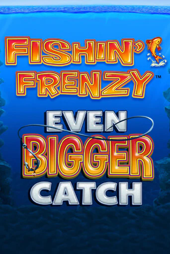 Fishin Frenzy Even Bigger Catch - играть онлайн | Казино GMSlots бесплатно без регистрации