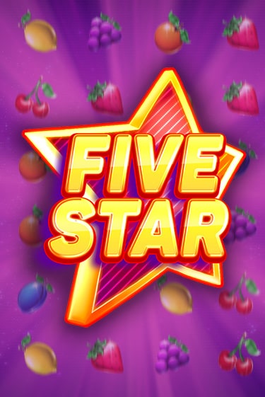 Five Star - играть онлайн | Казино GMSlots бесплатно без регистрации