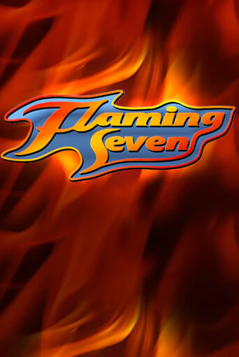 Flaming Seven - играть онлайн | Казино GMSlots бесплатно без регистрации