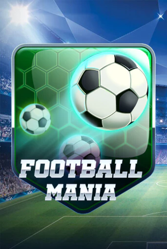 Football Mania - играть онлайн | Казино GMSlots бесплатно без регистрации