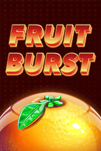 Fruit Burst - играть онлайн | Казино GMSlots бесплатно без регистрации