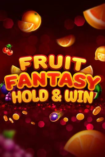 Fruit Fantasy Hold&Win - играть онлайн | Казино GMSlots бесплатно без регистрации