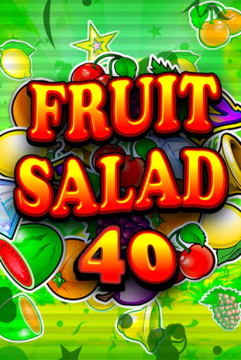 Fruit Salad 40 - играть онлайн | Казино GMSlots бесплатно без регистрации