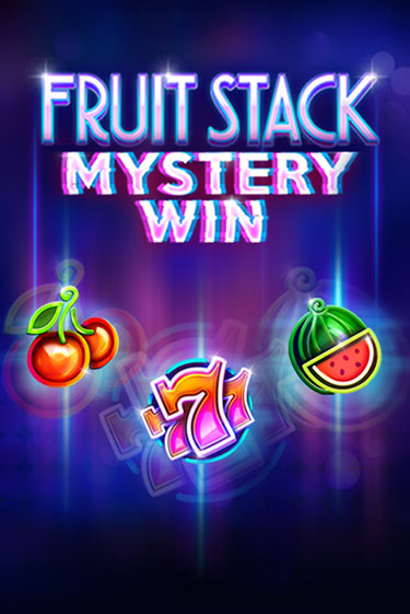 Fruit Stack Mystery Win - играть онлайн | Казино GMSlots бесплатно без регистрации