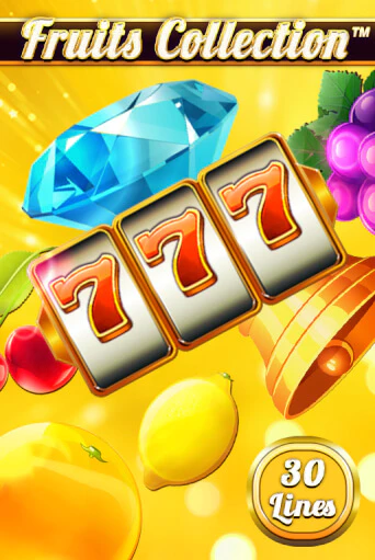 Fruits Collection – 30 Lines - играть онлайн | Казино GMSlots бесплатно без регистрации