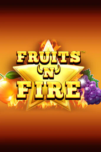 Fruits'n'Fire - играть онлайн | Казино GMSlots бесплатно без регистрации