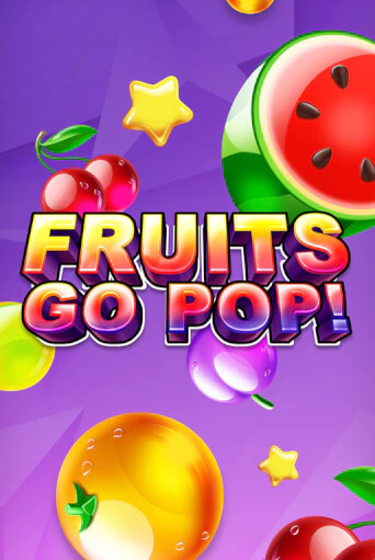 Fruits Go Pop! - играть онлайн | Казино GMSlots бесплатно без регистрации