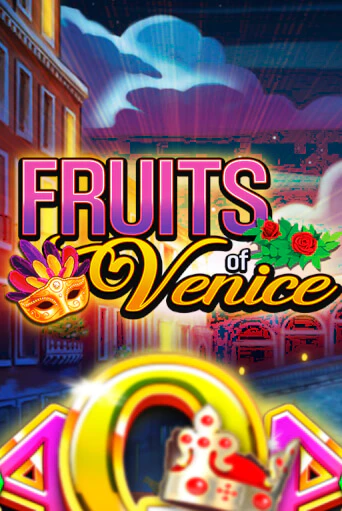 Fruits of Venice - играть онлайн | Казино GMSlots бесплатно без регистрации