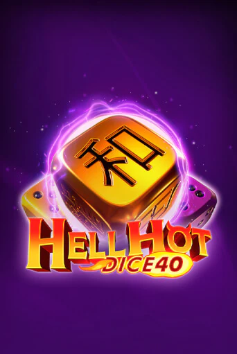 Hell Hot 40 Dice - играть онлайн | Казино GMSlots бесплатно без регистрации