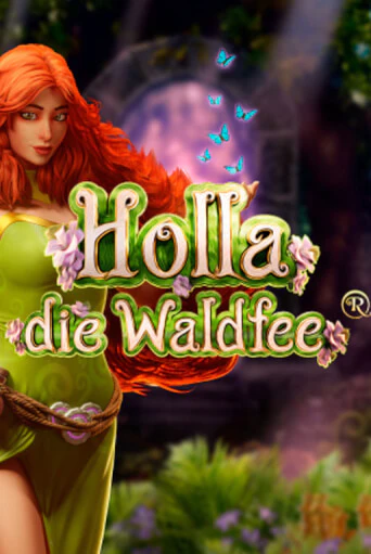 Holla die Waldfee - играть онлайн | Казино GMSlots бесплатно без регистрации