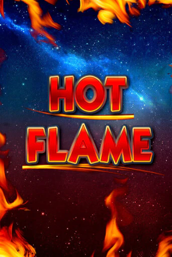 Hot Flame - играть онлайн | Казино GMSlots бесплатно без регистрации