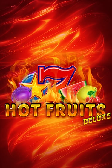 Hot Fruits Deluxe - играть онлайн | Казино GMSlots бесплатно без регистрации