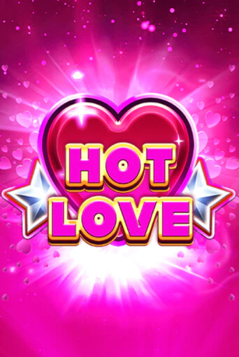 Hot Love - играть онлайн | Казино GMSlots бесплатно без регистрации