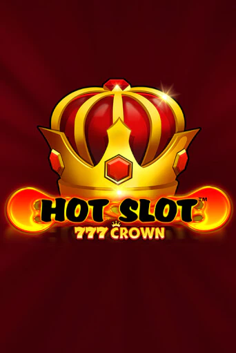 Hot Slot™: 777 Crown - играть онлайн | Казино GMSlots бесплатно без регистрации