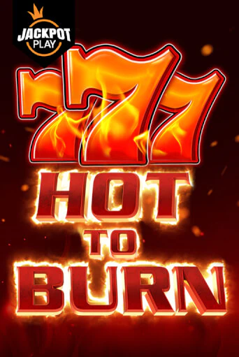 Hot to Burn Jackpot Play - играть онлайн | Казино GMSlots бесплатно без регистрации