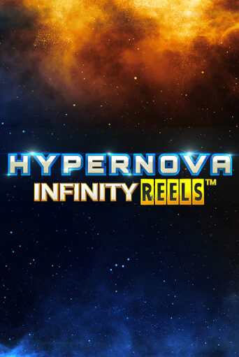 Hypernova Infinity Reels - играть онлайн | Казино GMSlots бесплатно без регистрации