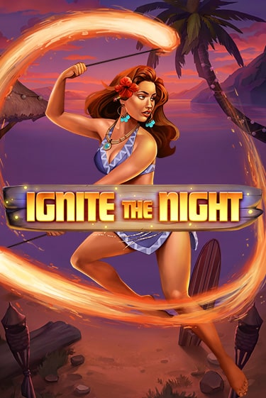 Ignite the Night - играть онлайн | Казино GMSlots бесплатно без регистрации