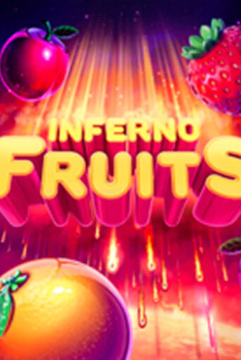 Inferno Fruits - играть онлайн | Казино GMSlots бесплатно без регистрации