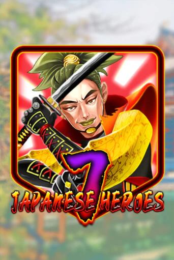 Japanese 7 Heroes - играть онлайн | Казино GMSlots бесплатно без регистрации