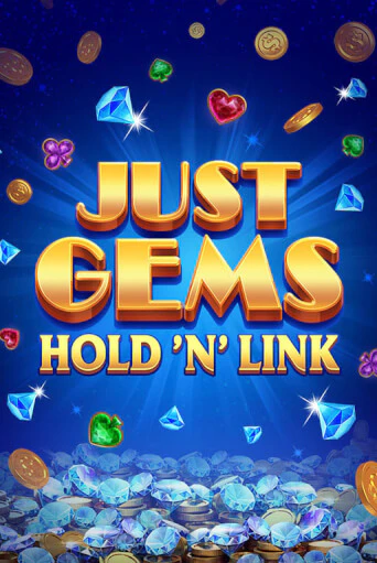 Just Gems: Hold ‘n’ Link - играть онлайн | Казино GMSlots бесплатно без регистрации