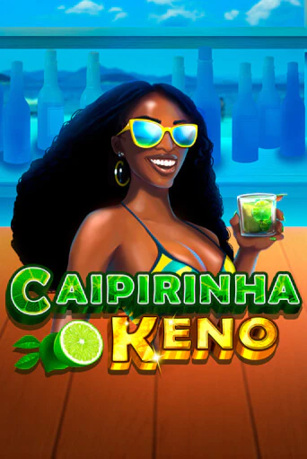 Caipirinha Keno - играть онлайн | Казино GMSlots бесплатно без регистрации