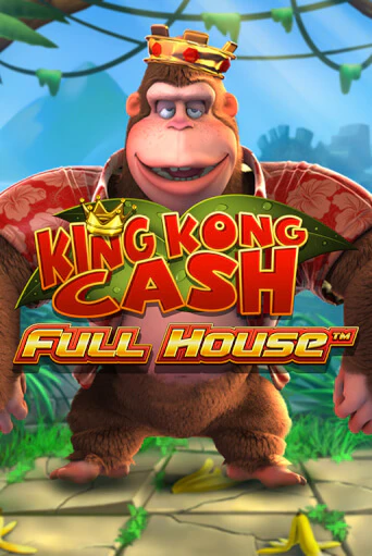 King kong Cash Full house - играть онлайн | Казино GMSlots бесплатно без регистрации