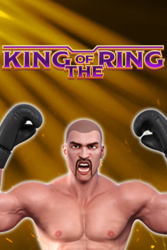 King Of The Ring - играть онлайн | Казино GMSlots бесплатно без регистрации