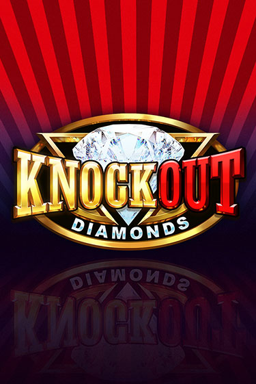 Knockout Diamonds - играть онлайн | Казино GMSlots бесплатно без регистрации