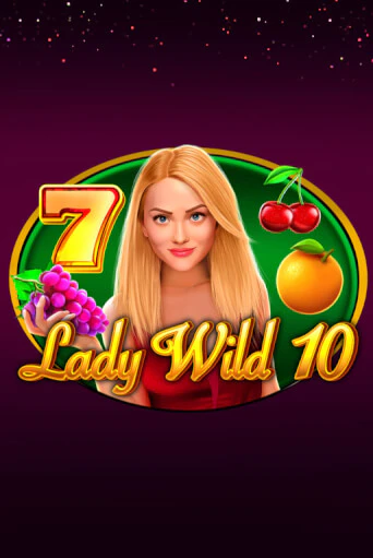 Lady Wild 10 - играть онлайн | Казино GMSlots бесплатно без регистрации