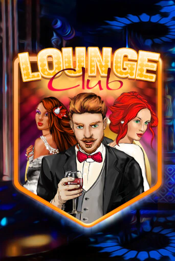 Lounge Club - играть онлайн | Казино GMSlots бесплатно без регистрации