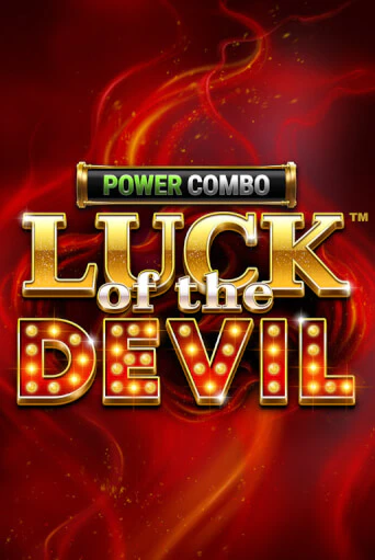 Luck of the Devil: POWER COMBO™ - играть онлайн | Казино GMSlots бесплатно без регистрации