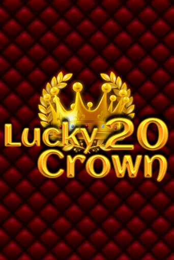 Lucky Crown 20 - играть онлайн | Казино GMSlots бесплатно без регистрации