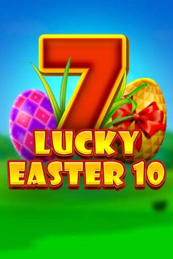 Lucky Easter 10 - играть онлайн | Казино GMSlots бесплатно без регистрации