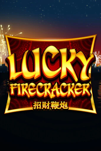 Lucky Firecracker - играть онлайн | Казино GMSlots бесплатно без регистрации