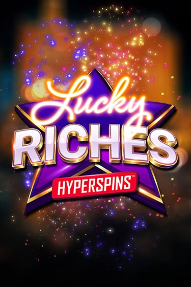 Lucky Riches: Hyperspins - играть онлайн | Казино GMSlots бесплатно без регистрации