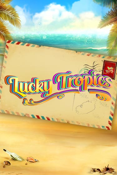 Lucky Tropics - играть онлайн | Казино GMSlots бесплатно без регистрации