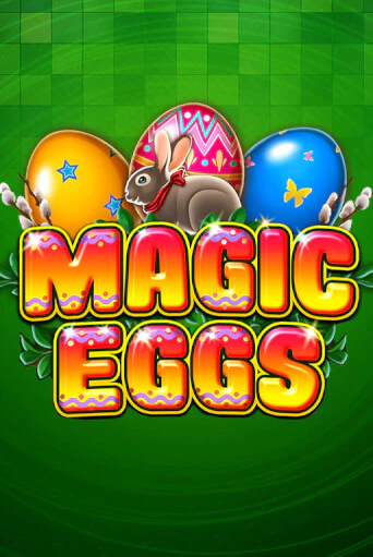 Magic Eggs - играть онлайн | Казино GMSlots бесплатно без регистрации