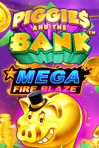 Mega Fire Blaze: Piggies and the Bank - играть онлайн | Казино GMSlots бесплатно без регистрации