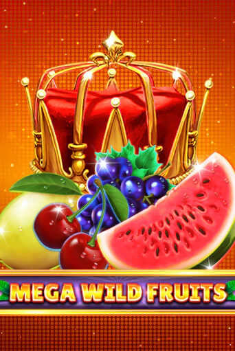 Mega Wild Fruits - играть онлайн | Казино GMSlots бесплатно без регистрации