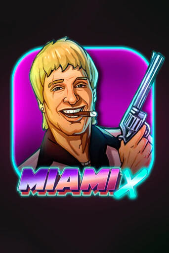 MiamiX - играть онлайн | Казино GMSlots бесплатно без регистрации