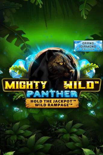 Mighty Wild: Panther Grand Diamond Edition - играть онлайн | Казино GMSlots бесплатно без регистрации