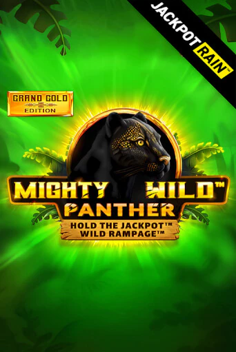 Mighty Wild: Panther Grand Gold Edition JackpotRain - играть онлайн | Казино GMSlots бесплатно без регистрации