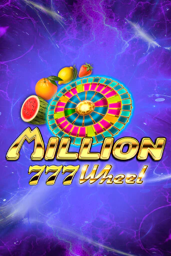 Million 777 Wheel - играть онлайн | Казино GMSlots бесплатно без регистрации