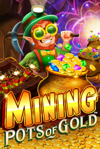 Mining Pots of Gold - играть онлайн | Казино GMSlots бесплатно без регистрации