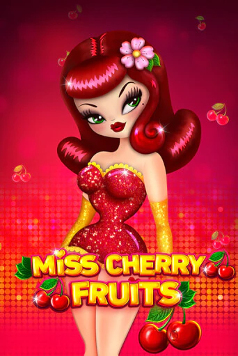 Miss Cherry Fruits - играть онлайн | Казино GMSlots бесплатно без регистрации